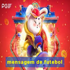 mensagem de futebol